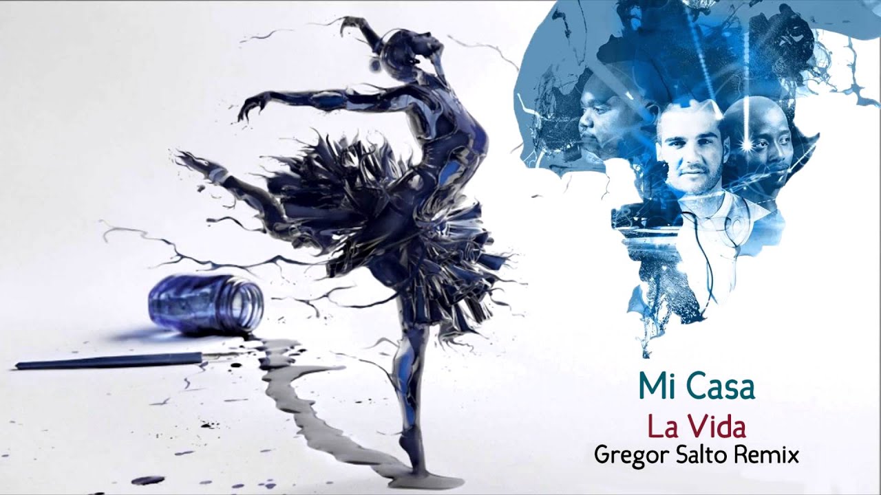 Mi Casa - La Vida (Gregor Salto Remix)
