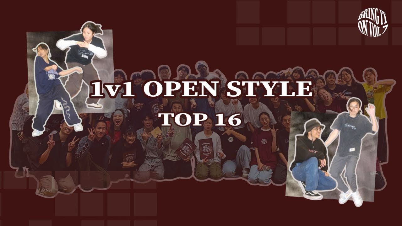 BRING IT ON VOL. 7 - 1v1 Open Style Top 16