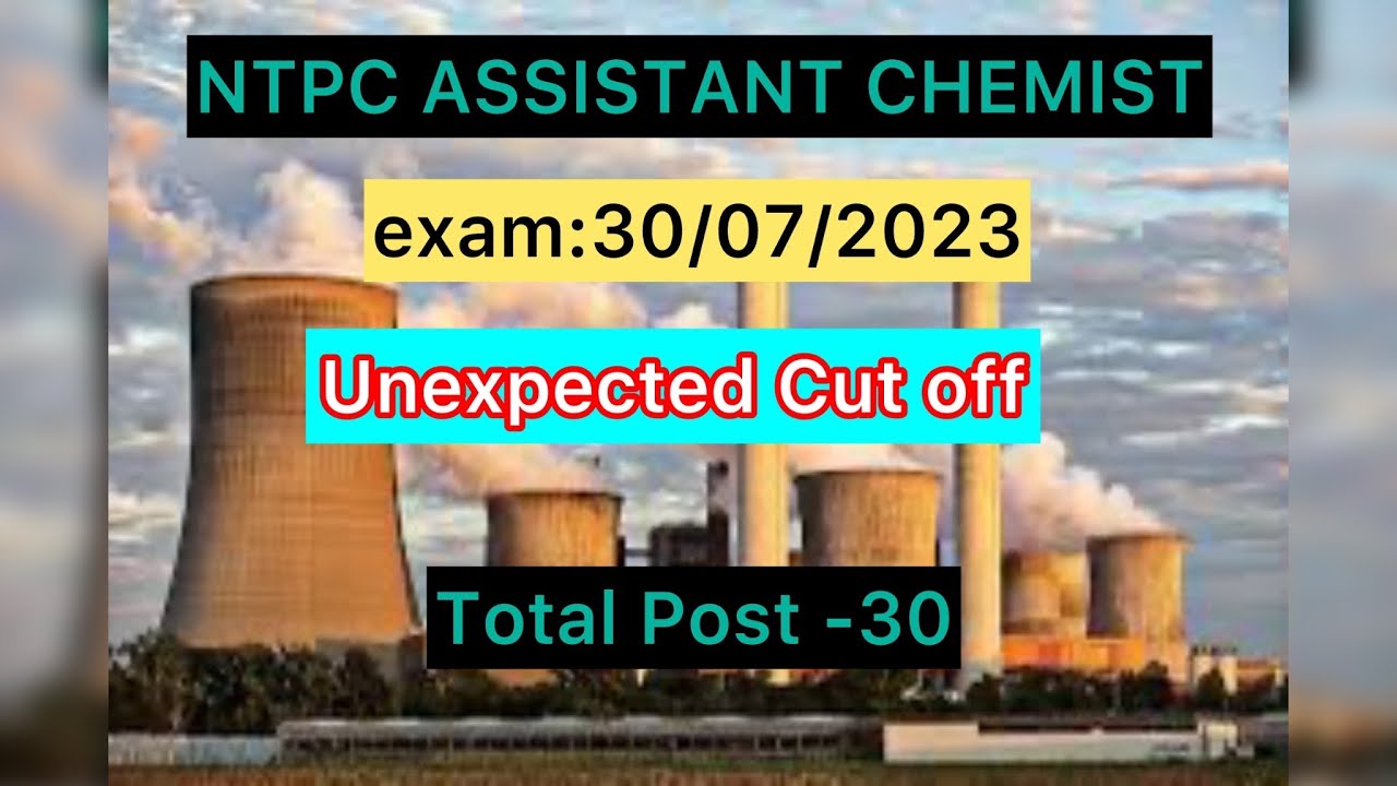 NTPC Assistant Chemist trainee exam 2023 cut off