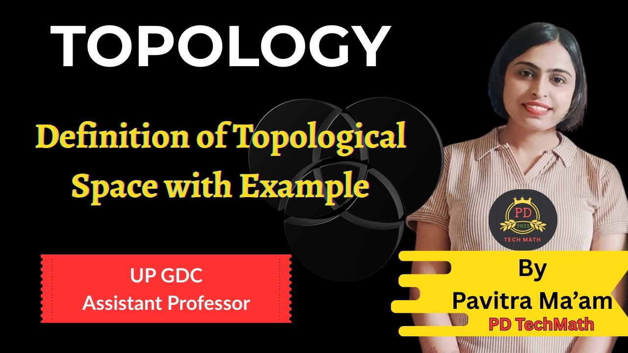 Definition of Topological Space with example| Topology| UPHESC Assistant professor #pdtechmath 