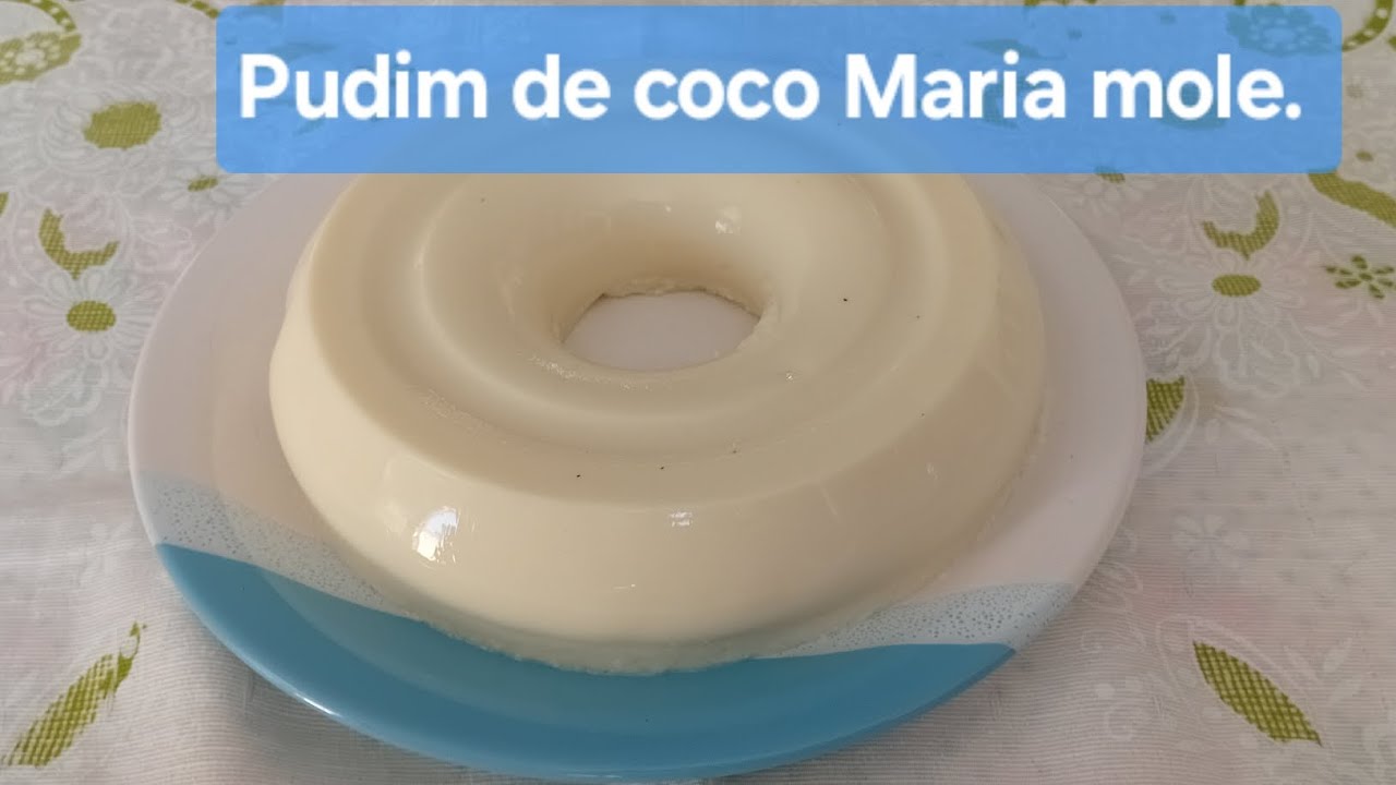Pudim de coco de Maria mole,feito no liquidificador. Hum delícia 😋. 