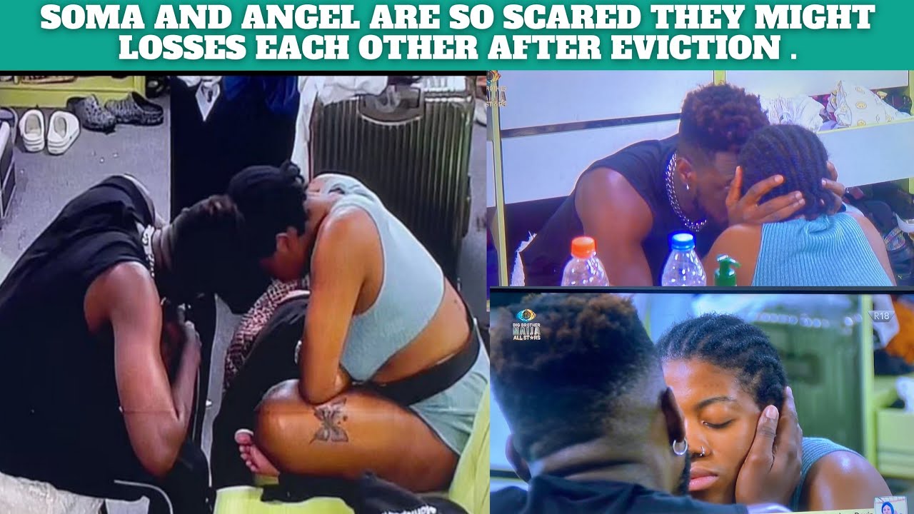 ANGEL AND SOMA PROMISE NEVER TO LEAVE EACH OTHER AFTER EVICTION.