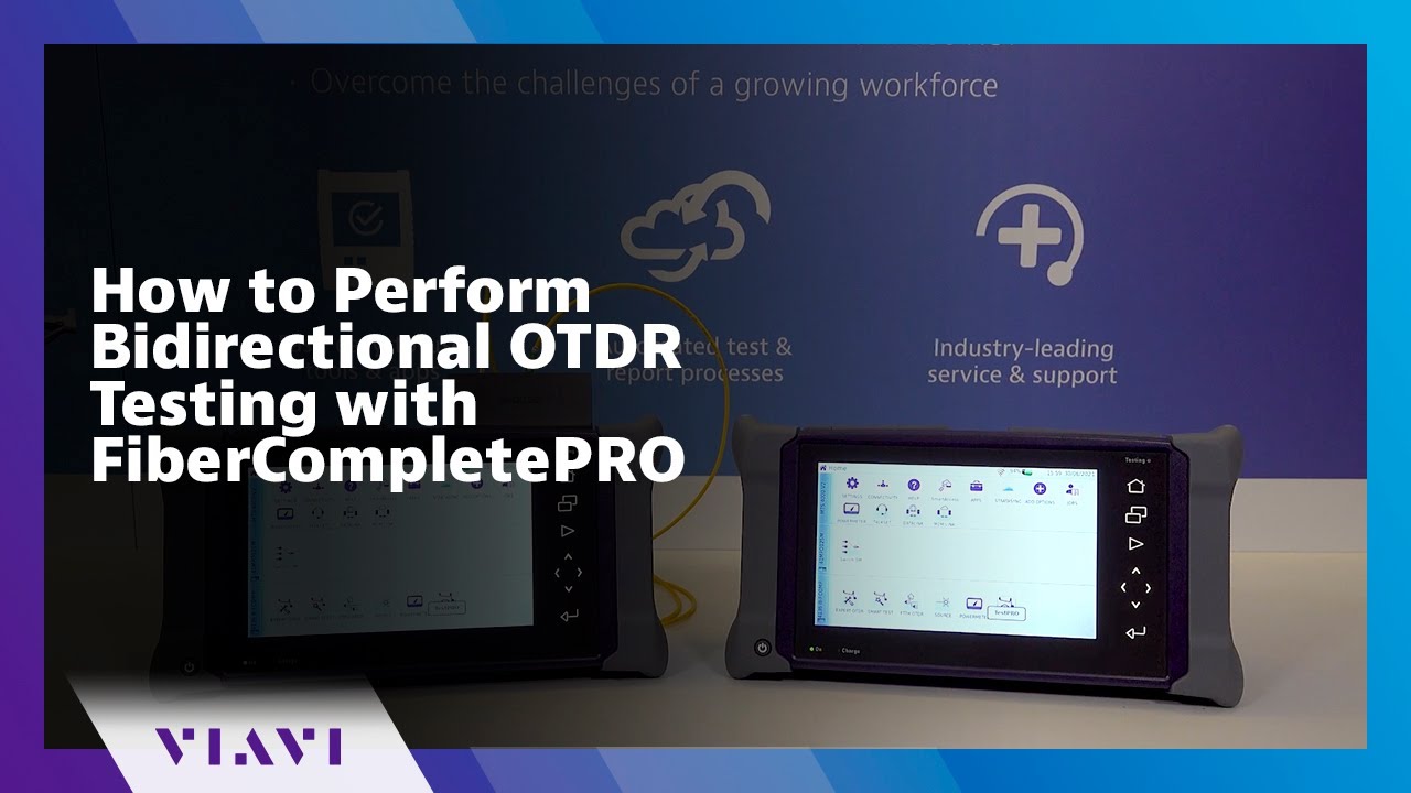 How to Perform Bidirectional OTDR Testing with FiberCompletePRO