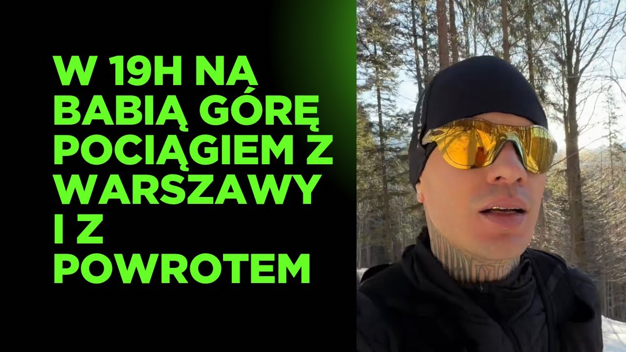 W 19h na najwyższy szczyt BeskiduZywieckiego (Babia Góra 1725m) pociągiem z Warszawy i z powrotem