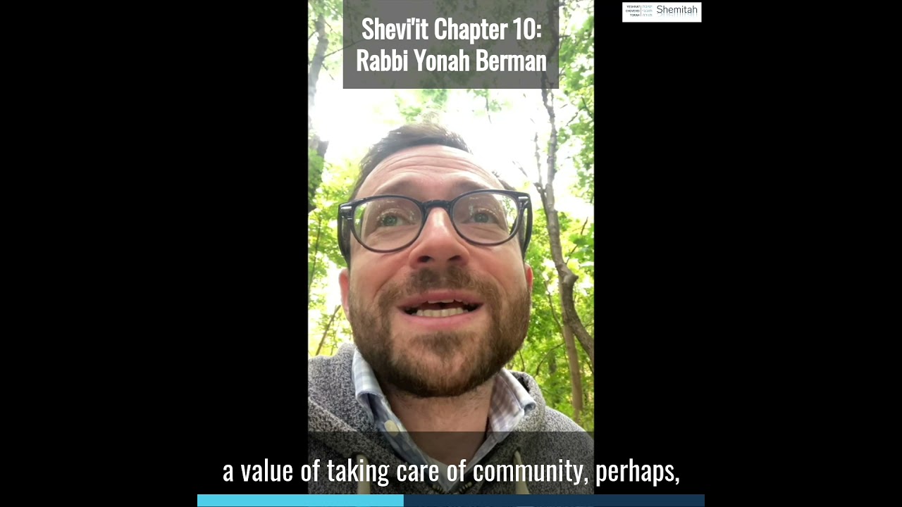 Masechet Shevi'it Perek 10: Rabbi Yonah Berman ('07)