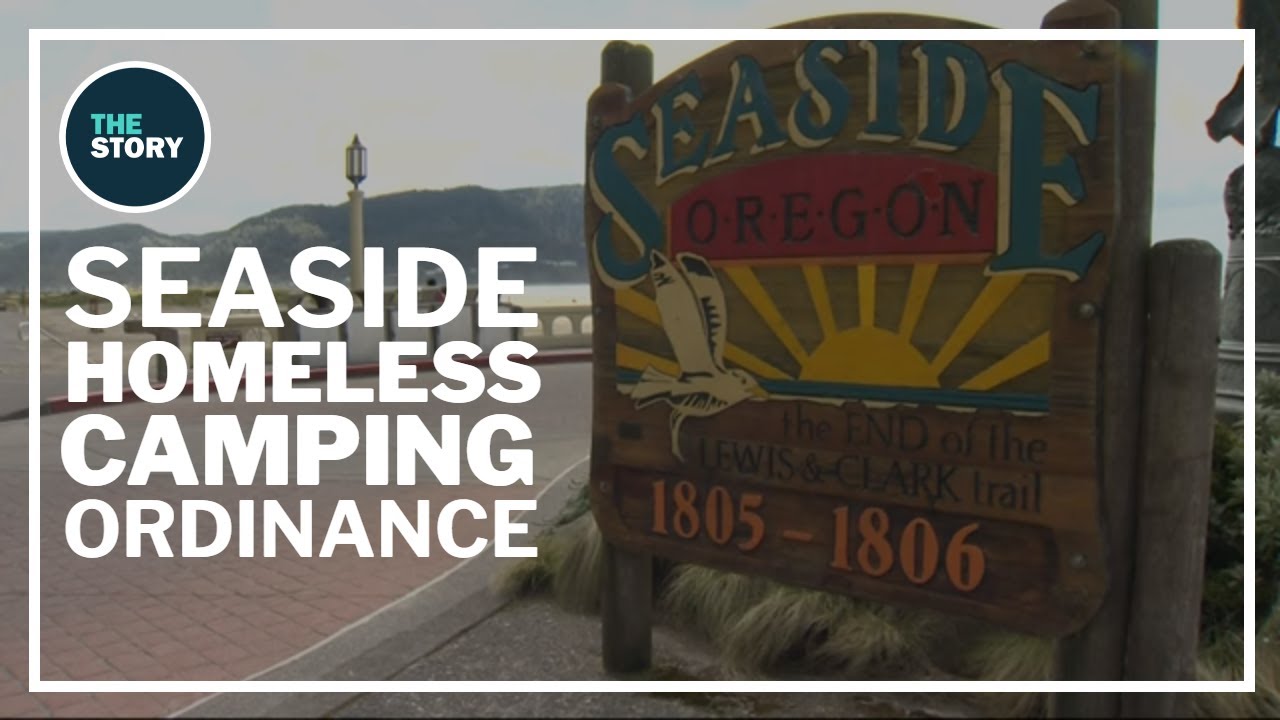 Seaside approves ordinance restricting homeless camping