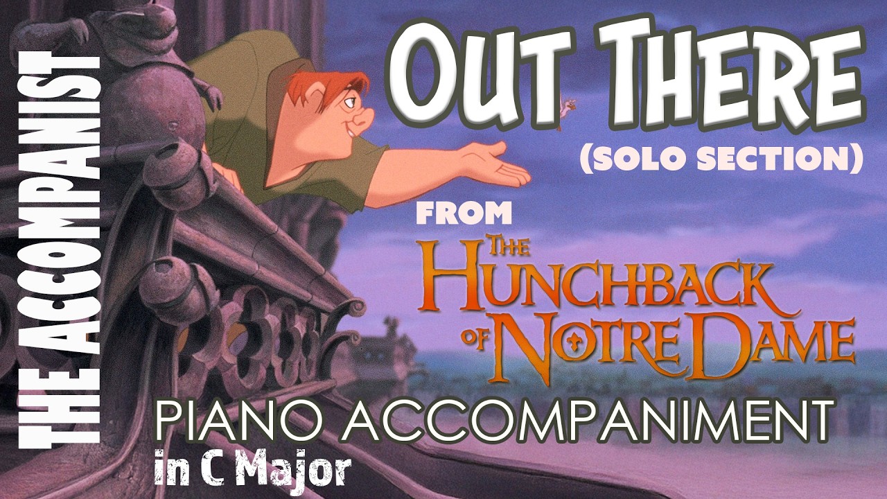 Out There (Solo) from The Hunchback Of Notre Dame (Movie) | Piano Accompaniment | Karaoke Onscreen