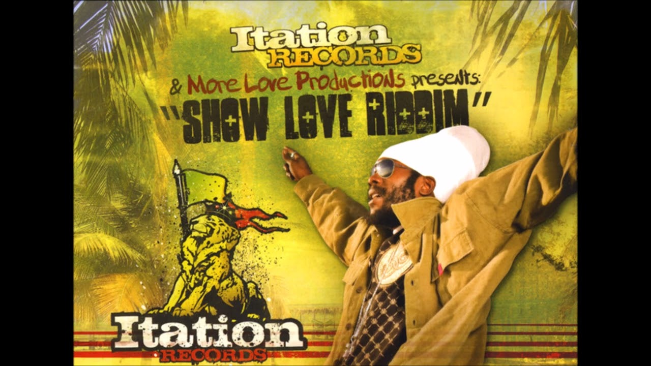 Show love riddim 2008 Itation Records & More love Productions mix by Selecta Sanjah I mp3