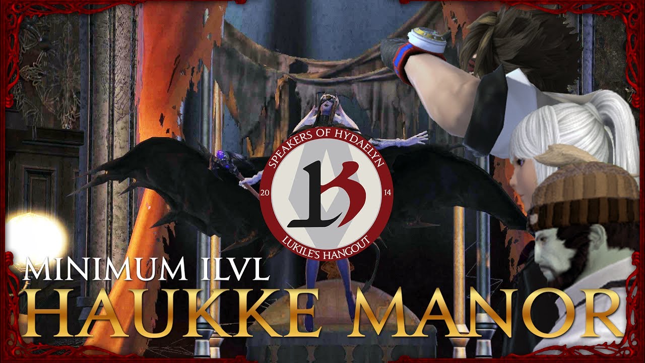 [FFXIV] Minimum Item Level | Haukke Manor