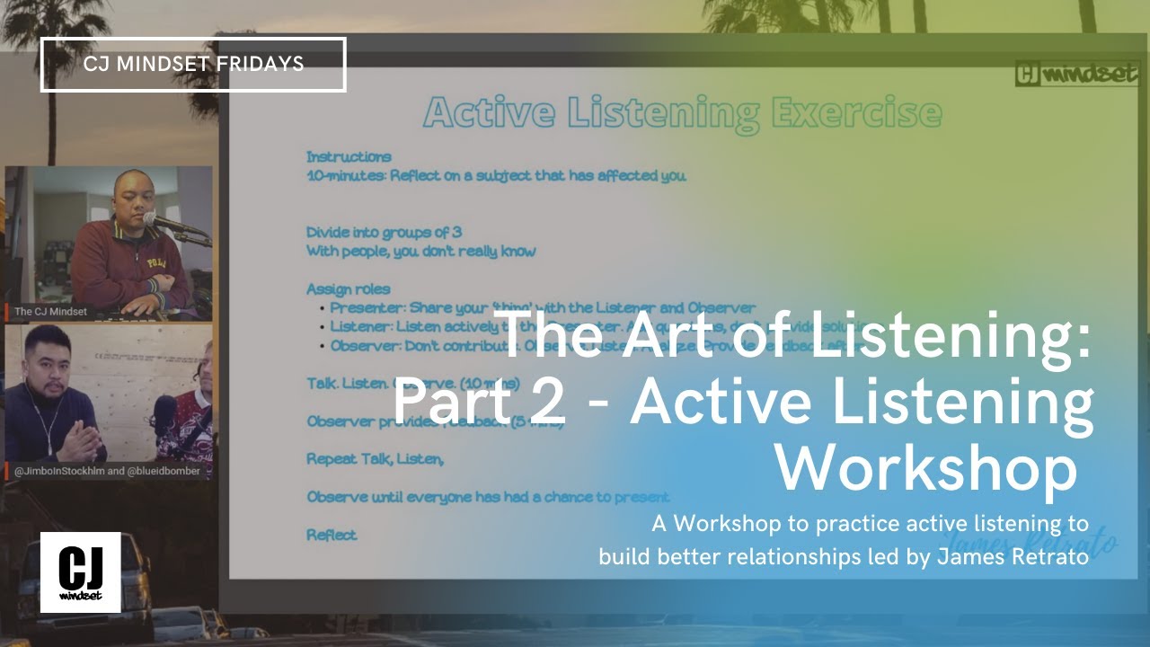 The Art of Listening Part 2 - Active Listening Workshop