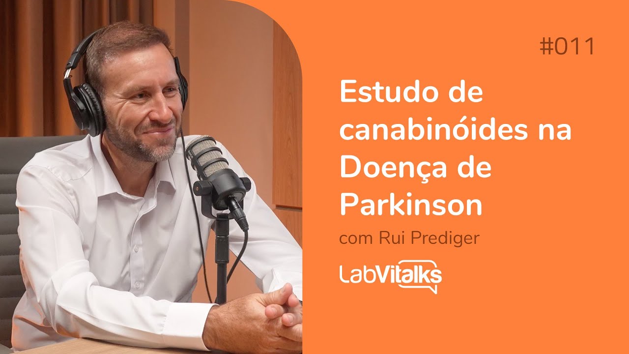 Estudo de canabinóides no Mal de Parkinson - Rui Prediger | LabVitalks Podcast #011