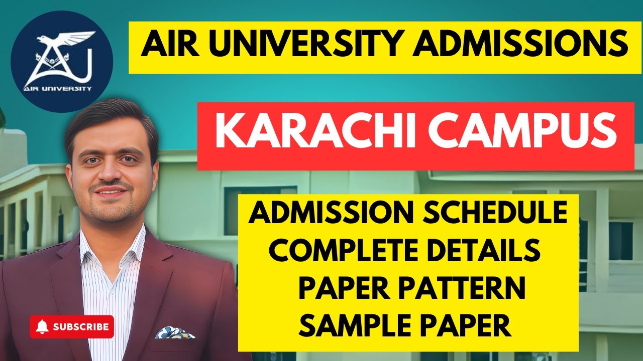 Air University Karachi Campus Admissions Fall 2025 | Programs, Entry Test & Eligibility Criteria