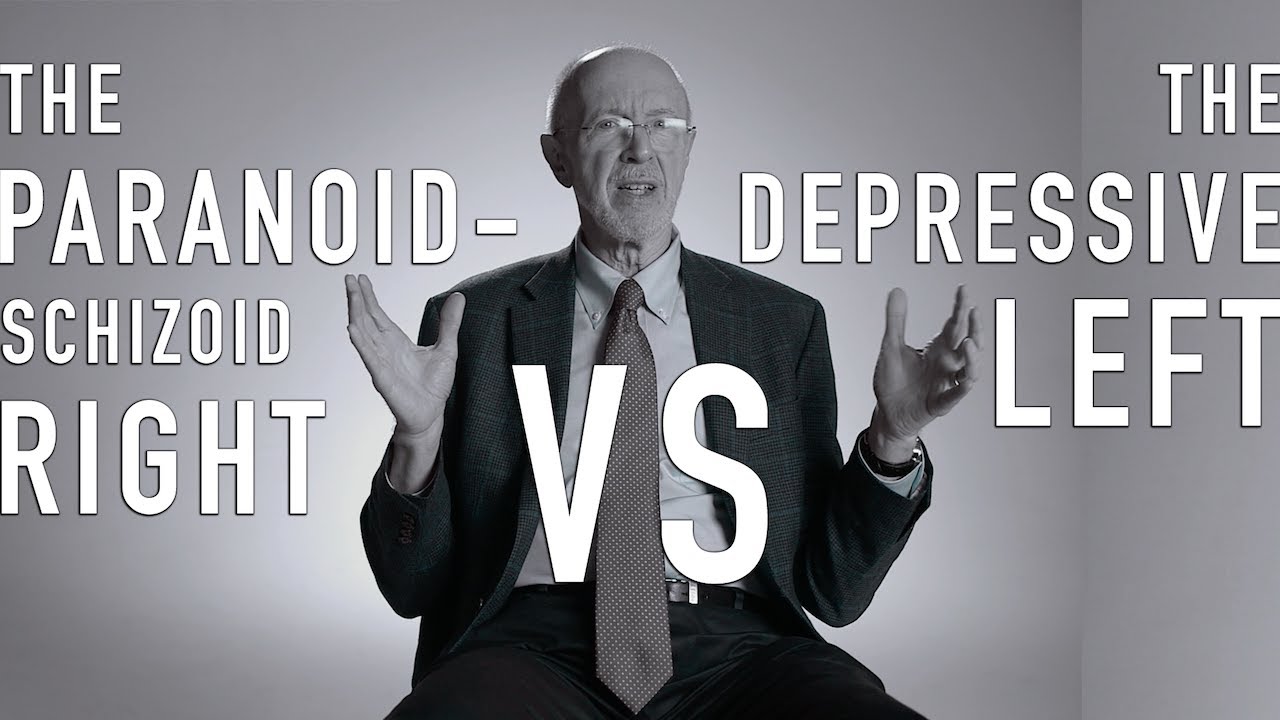 The Paranoid-Schizoid Right vs The Depressive Left | FRANK YEOMANS