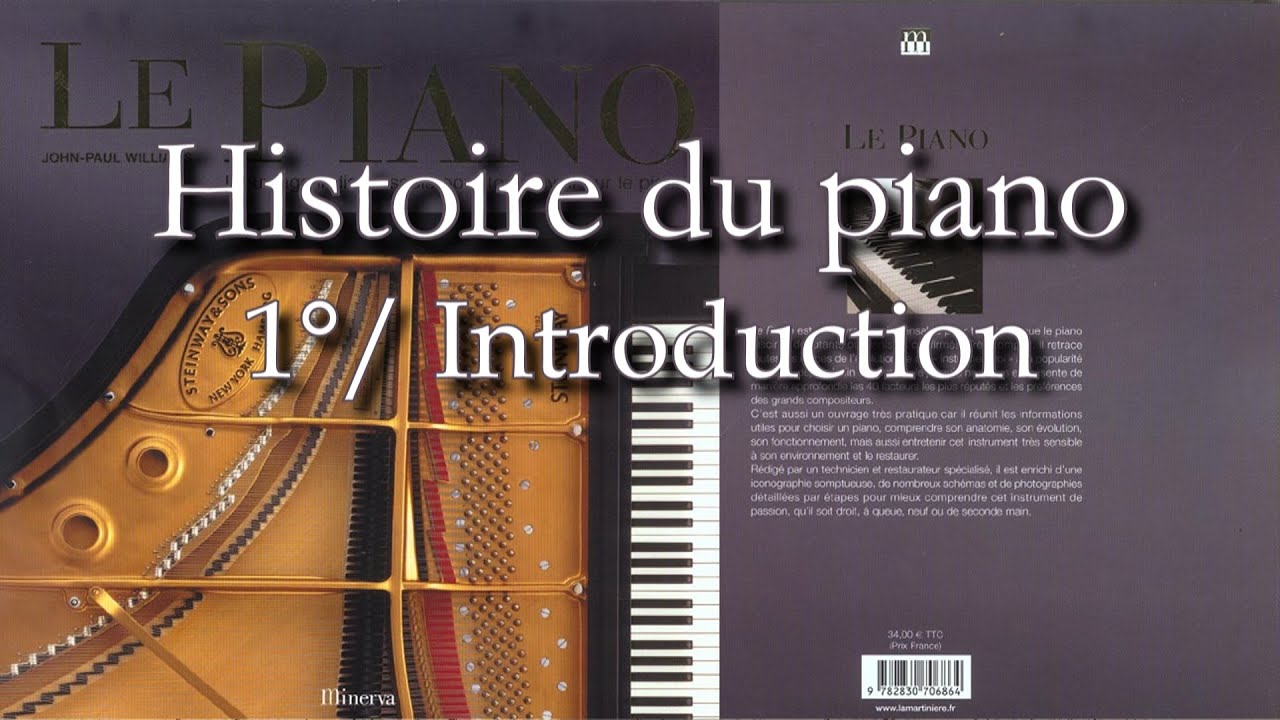 [1/?] L'histoire du piano - Introduction
