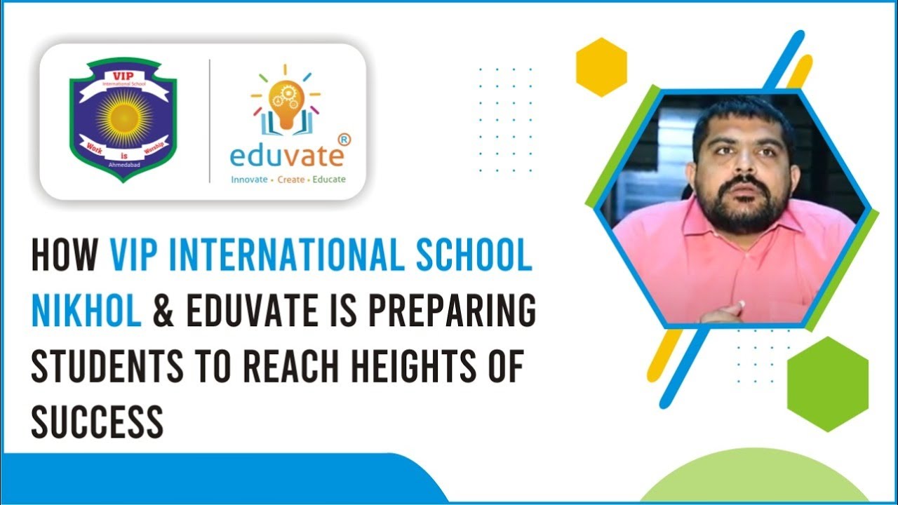How VIP International School & Eduvate is preparing students to reach Heights&nbsp;of&nbsp;Success