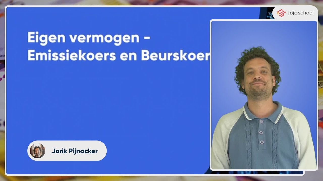 Eigen vermogen Emissiekoers en Beurskoers - Bedrijfseconomie - HAVO & VWO