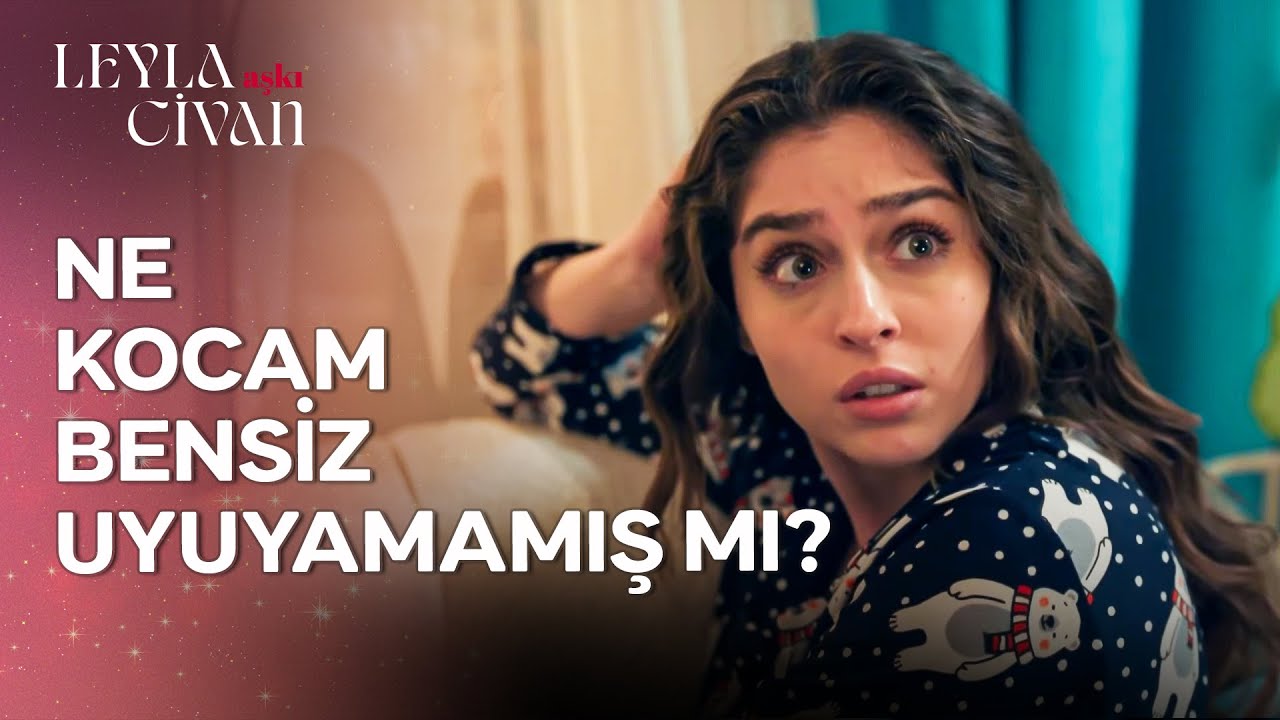 Ne kadar kavga etseler de Civan Leyla'sız uyuyamaz! ❤