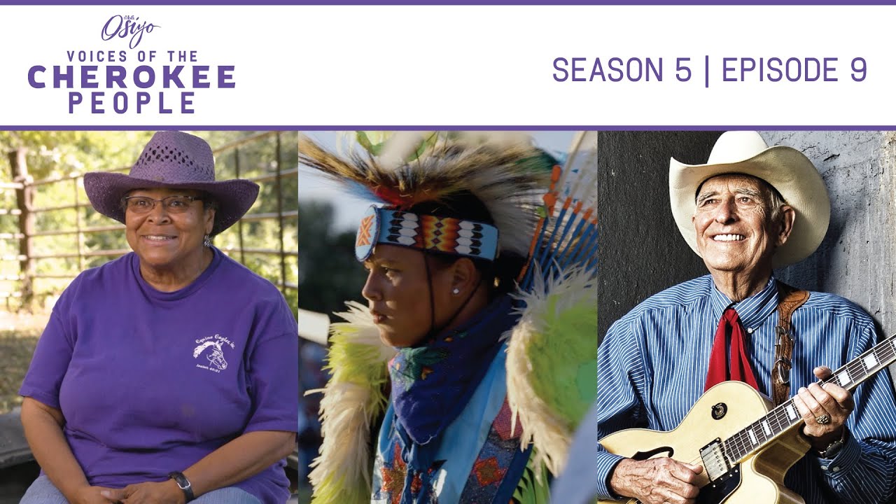 Osiyo, Voices of the Cherokee People, Season 5 - Episode 9
