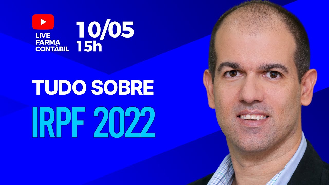 🔴Tudo sobre IRPF 2022 - live super aguardada