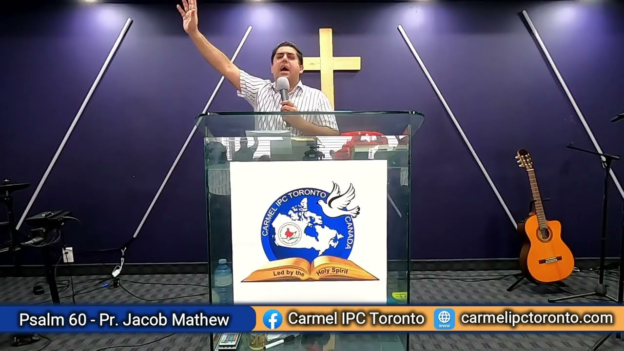Psalm 60 | Pr. Jacob Mathew | Carmel IPC Toronto