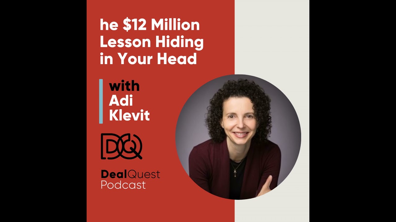 Episode 386: The $12 Million Lesson Hiding in Your Head with Adi Klevit