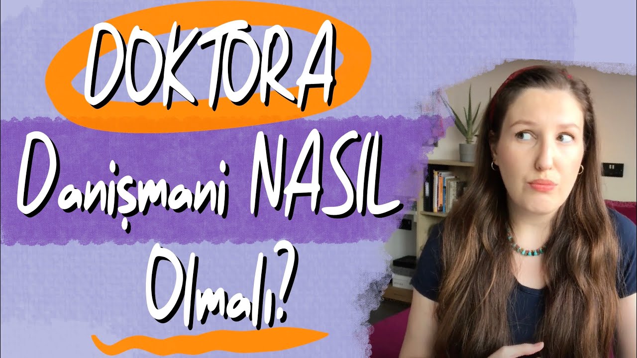 DOKTORA TEZ DANIŞMANI SEÇECEKLERE ÖNERILER