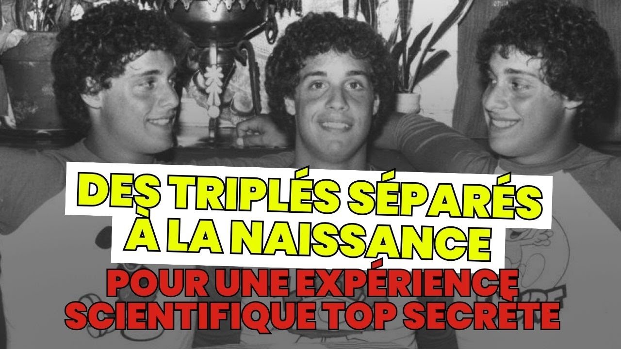 SÉPARÉS BÉBÉ POUR UNE EXPÉRIENCE, CES TRIPLÉS SE RETROUVENT 19 ANS PLUS TARD !