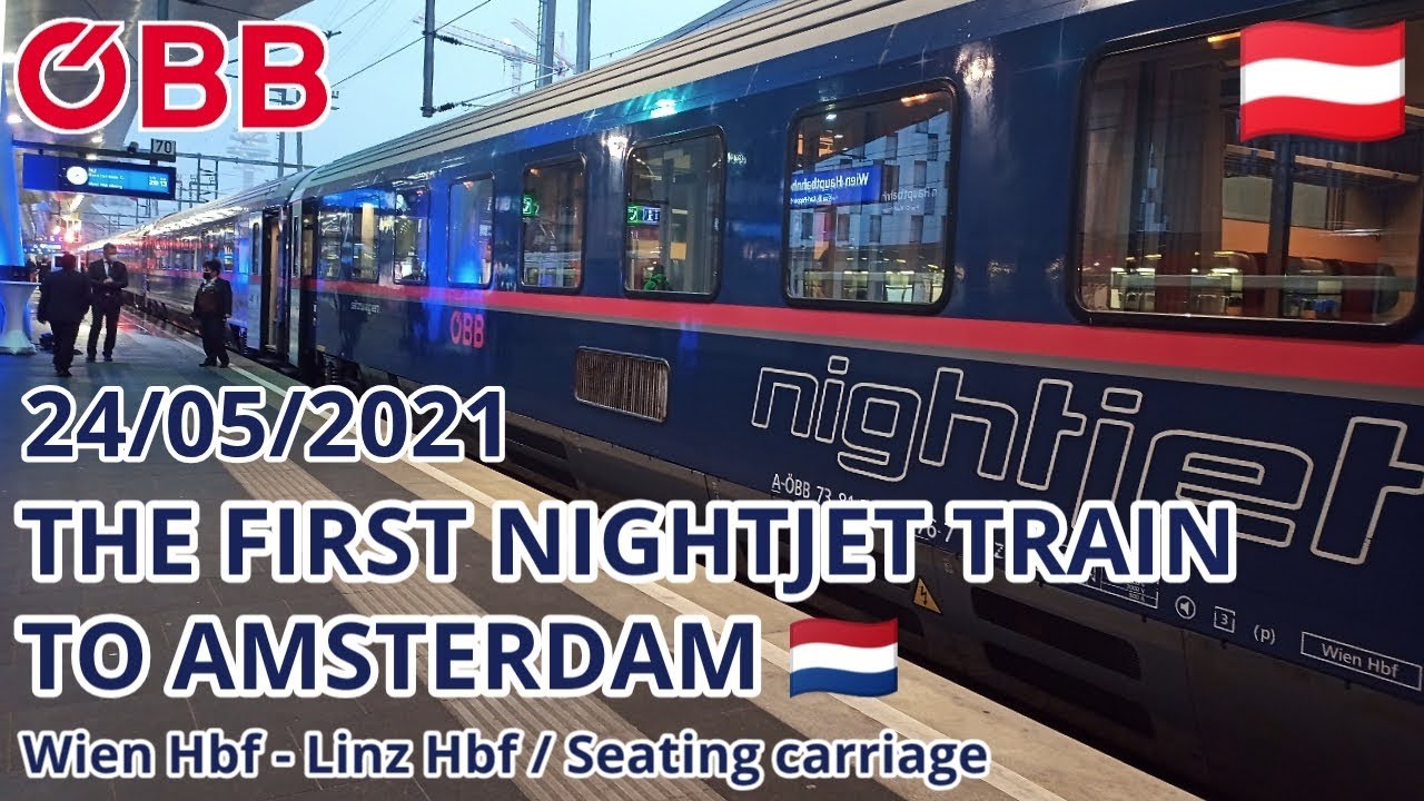 🇦🇹 THE FIRST ÖBB NIGHTJET TRAIN TO AMSTERDAM / NJ 40490 / Sitzwagen - Seating Carriage / Wien - Linz