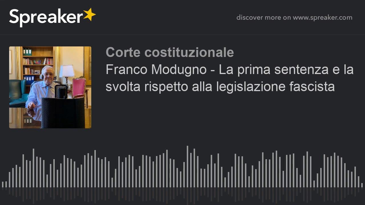 Franco Modugno - La prima sentenza e la svolta rispetto alla legislazione fascista