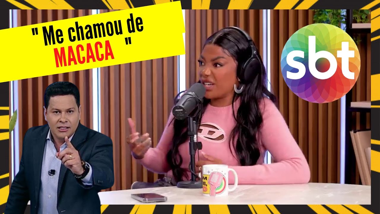 LUDMILLA FOI VÍTIMA DE RACISMO DE UM APRESENTADOR DO SBT
