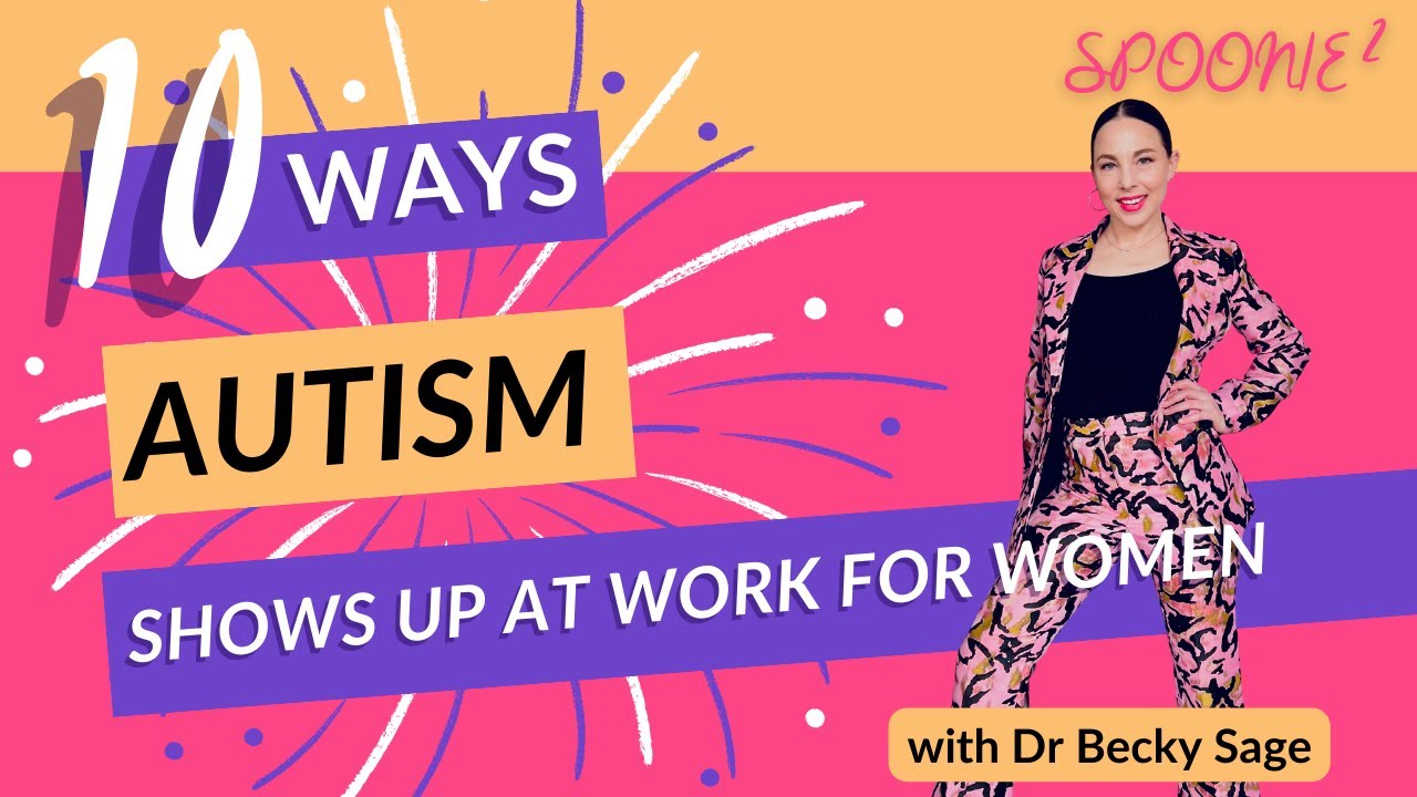 10 ways autism shows up at work for a woman