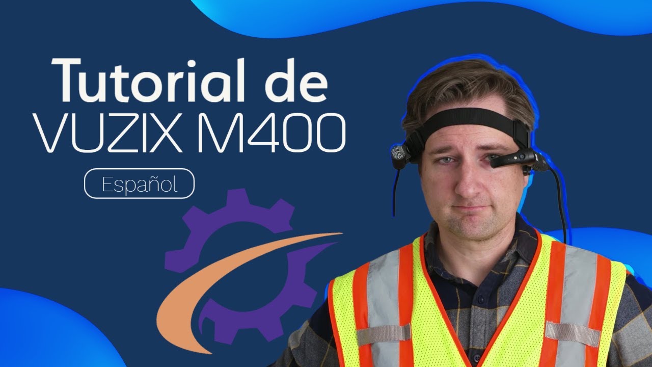 Tutorial de Vuzix M400 [español]