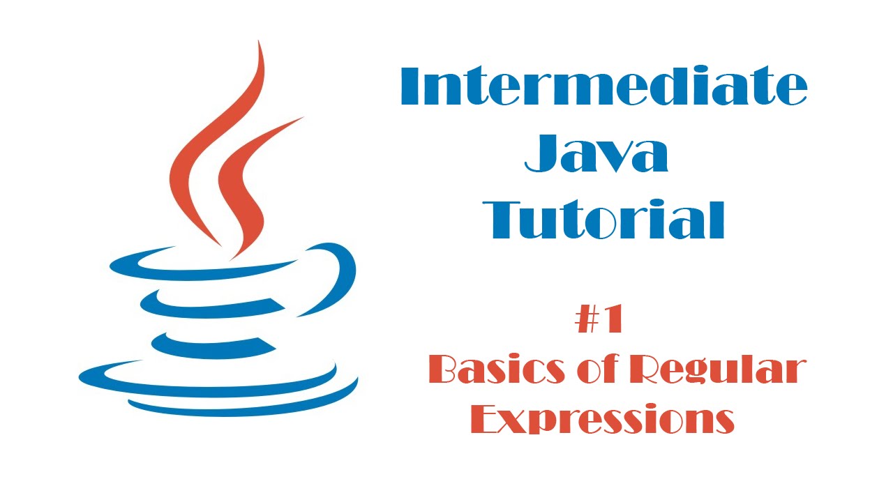 Intermediate Java Tutorial  #1 - Basics of Regular Expressions (Regex)