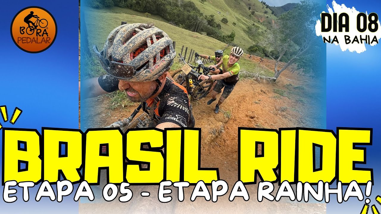 Brasil Ride Bahia - Dia 8 - Etapa 5 - Mais um Dia Difícil em Cima da Bike