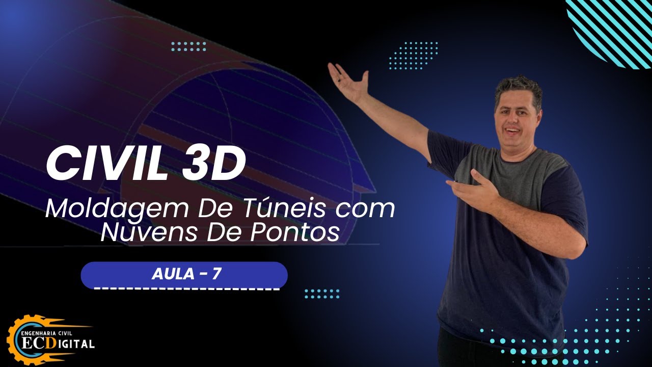 MODELAGEM DE NUVENS DE PONTOS PARA TUNEIS NO CIVIL 3D AULA 07