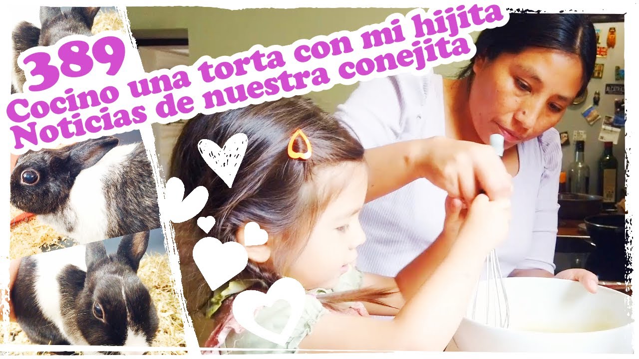 🐰 Cocino una torta con mi hijita, Noticias de nuestra conejita 🐰 ~ Mandarina con Mate