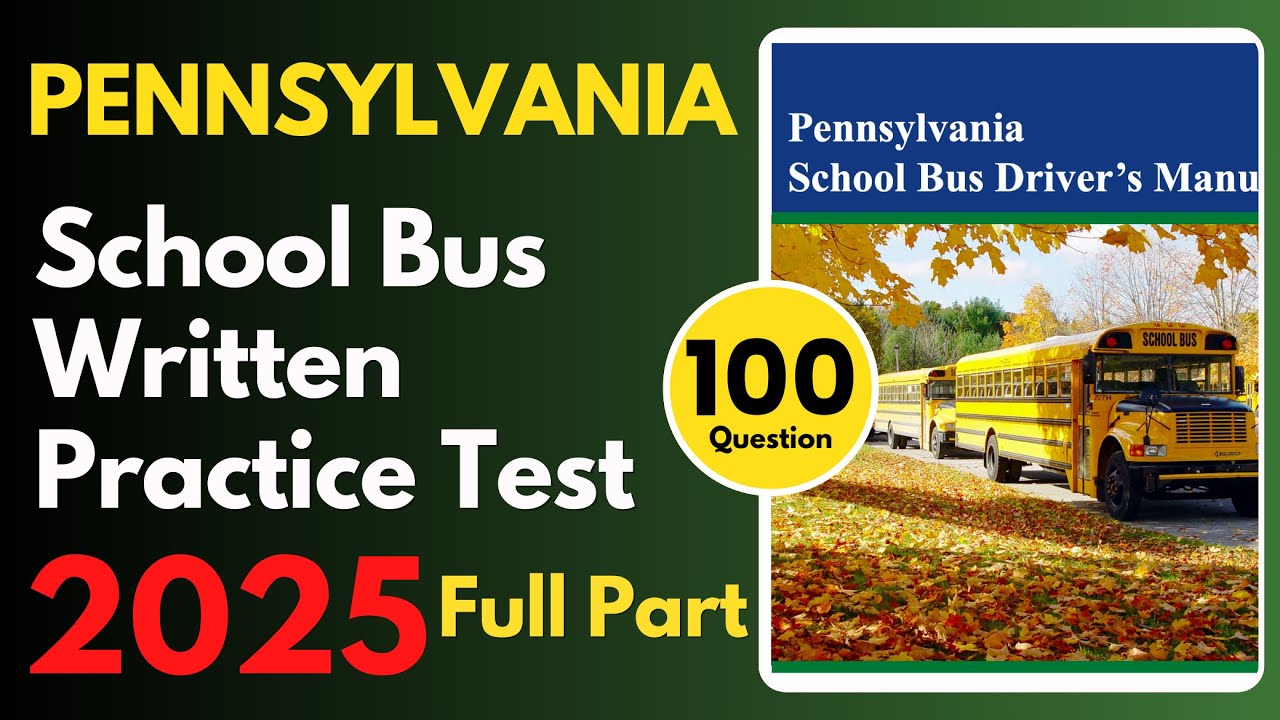 Pennsylvania School Bus Written Practice Test | Full Part | School Bus Written Practice Test
