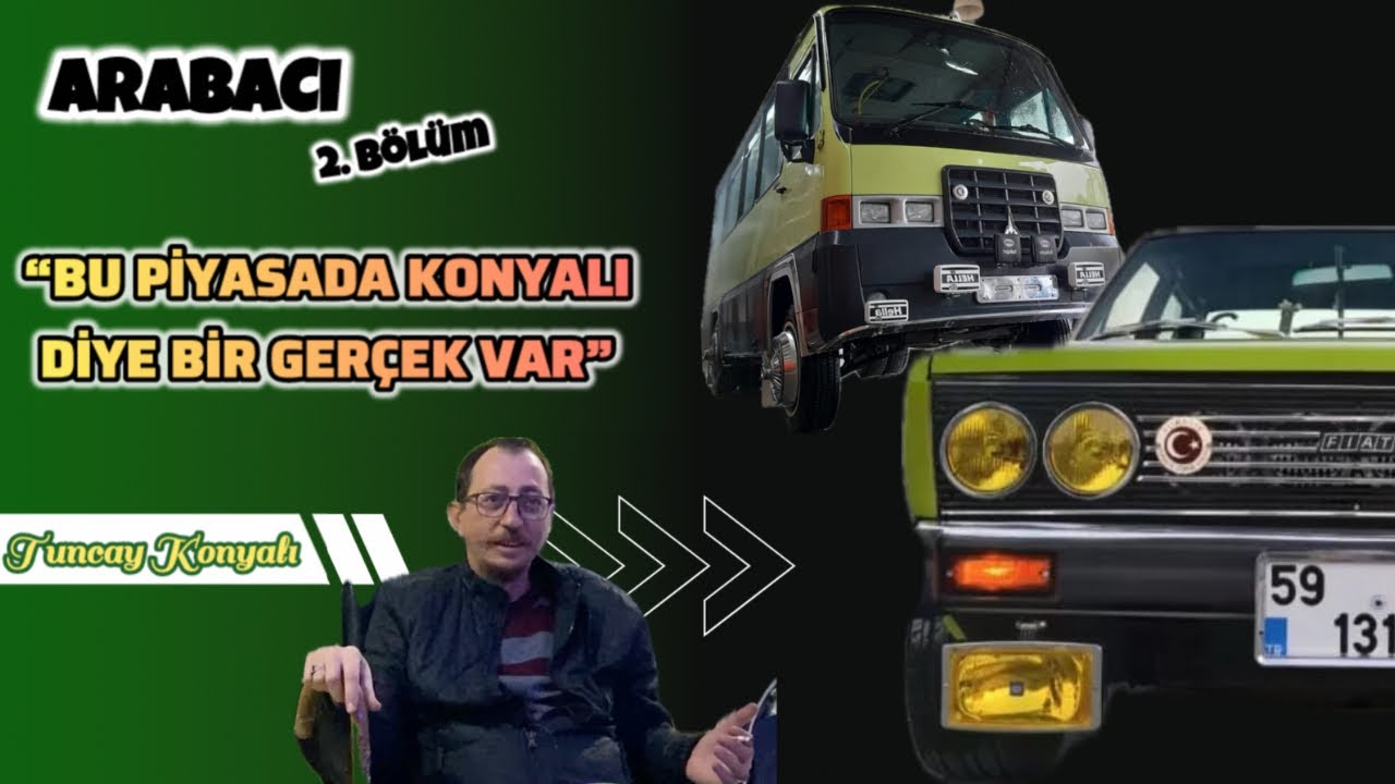 ARABACI | 2. Bölüm | Tuncay Konyalı