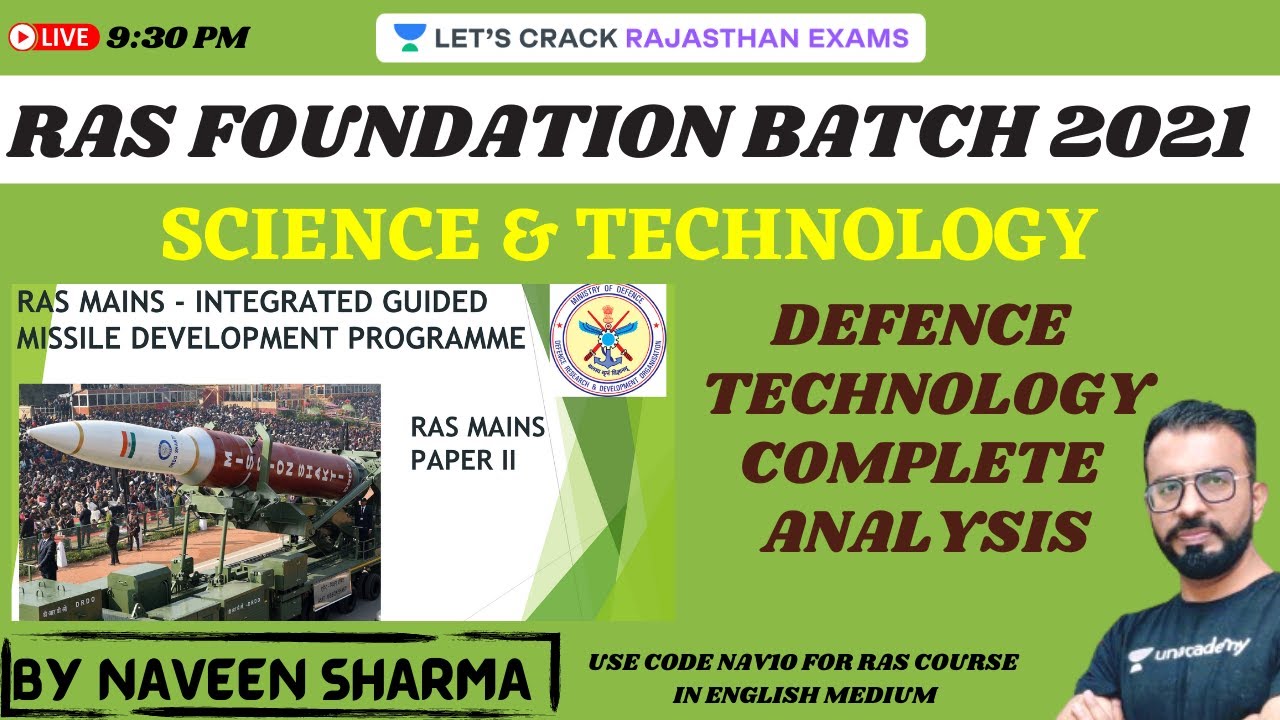 Defence Technology (Complete Analysis) Part-2 | Science | RAS Foundation Batch 2021 | Naveen Sharma