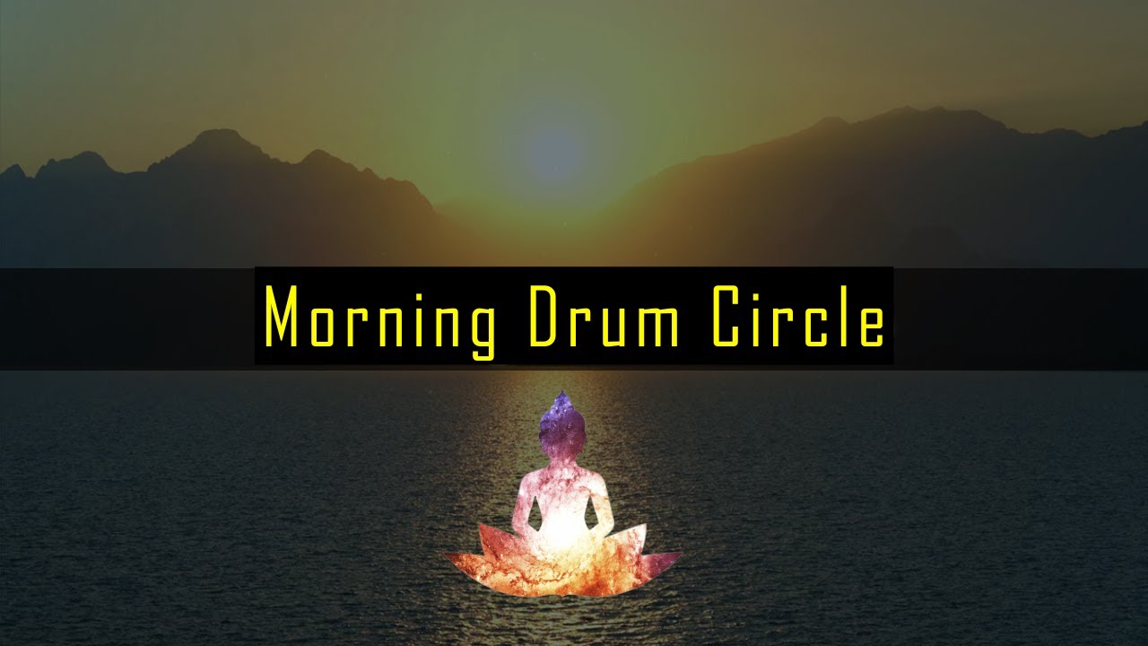 Morning Drum Circle | Shamanic Drumming | Trance Meditation