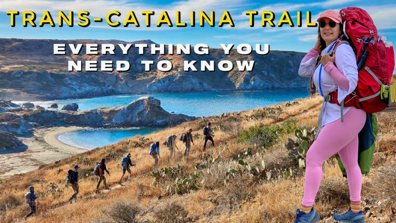 Backpacking theTrans-Catalina Trail | Everything You Need to Know