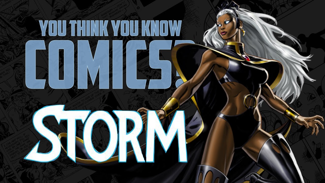 Storm - You Think You Know Comics?