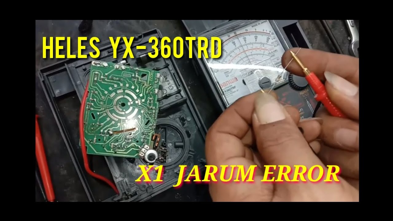 PERBAIKAN AVOMETER JARUM ERROR