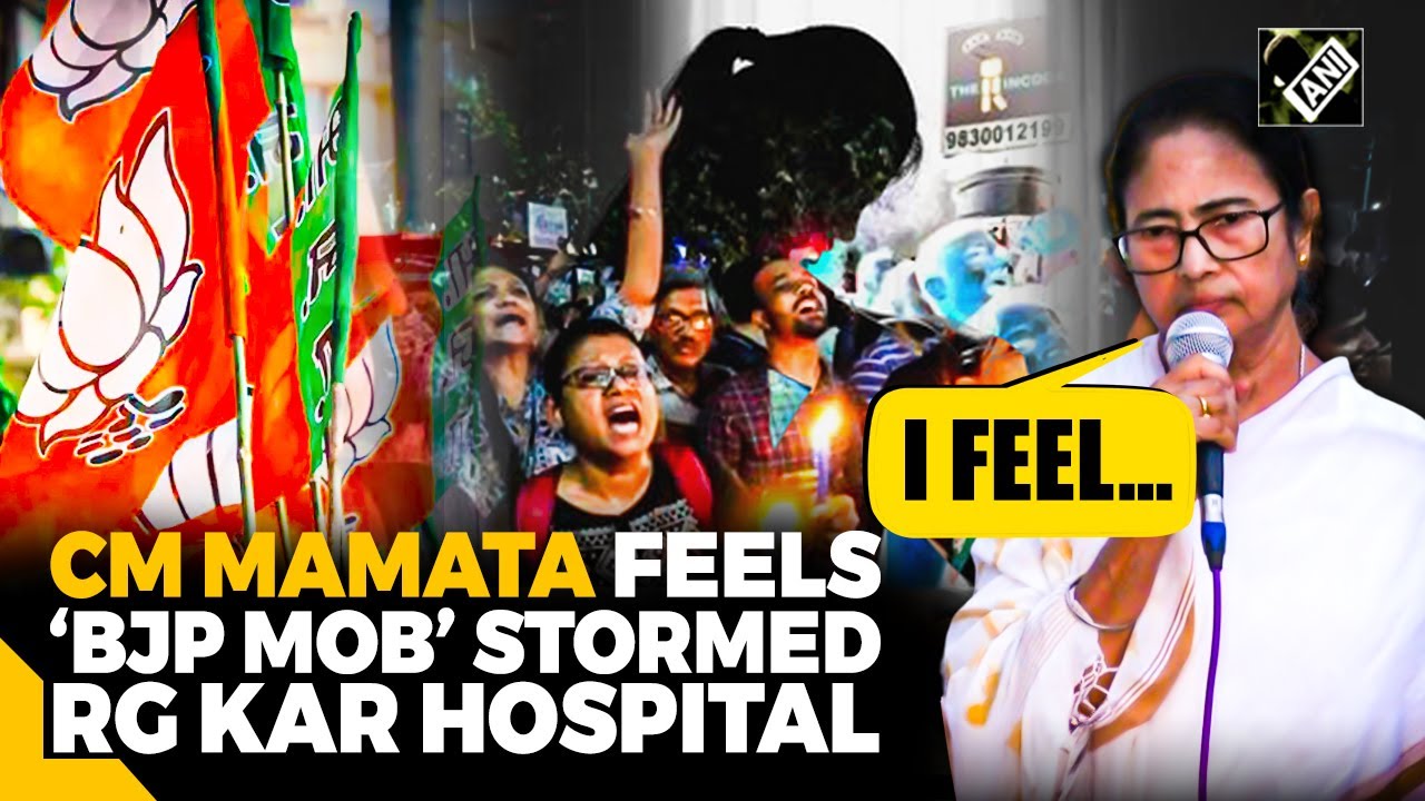 &lsquo;I feel they are BJP&hellip;&rsquo;: CM Mamata Banerjee&rsquo;s big claim on mob attack at RG Kar medical college