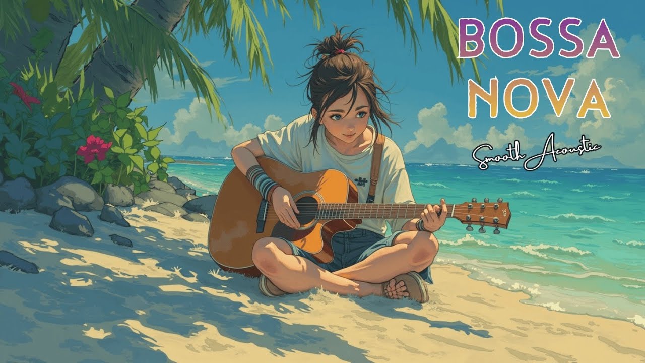 Акустическая гитара Босса Нова | Расслабляющий Smooth Jazz для чилла и музыки для учебы 🎧