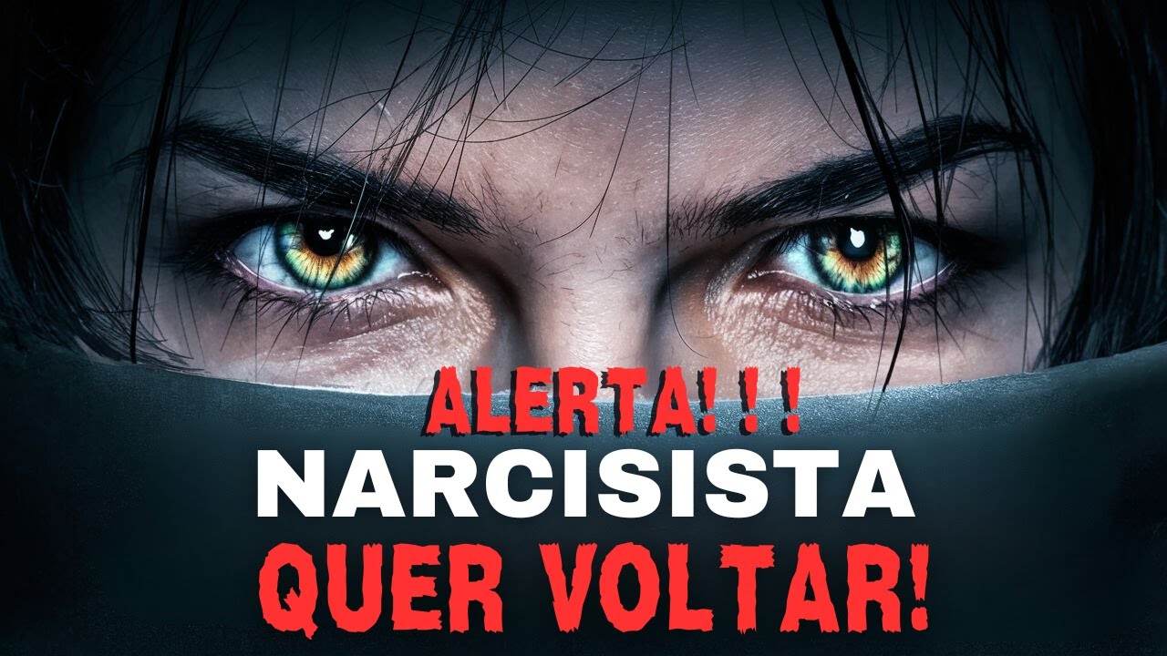 ALERTA! 4 SINAIS DE QUE O NARCISISTA QUER RETORNAR PARA SUA VIDA!
