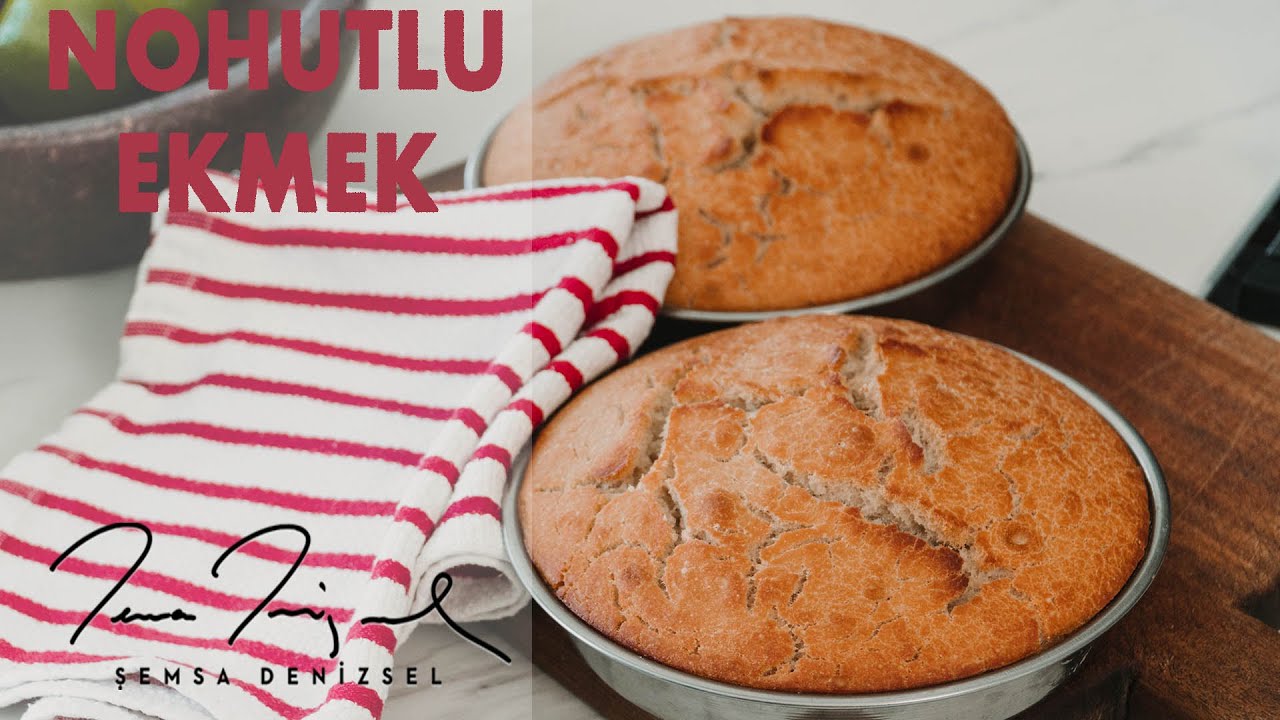 Nohutlu Ekmek | Şemsa Denizsel