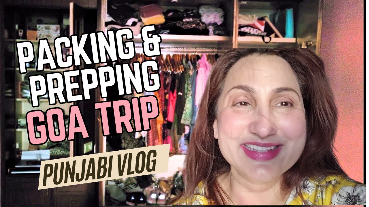 Pack and Prep with me for Goa Trip
