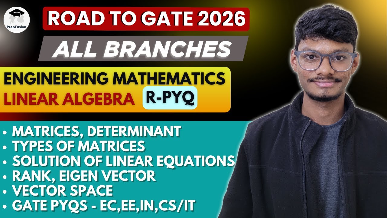 🔥GATE R-PYQ Engineering Mathematics || Linear Algebra || ONE SHOT || PrepFusion