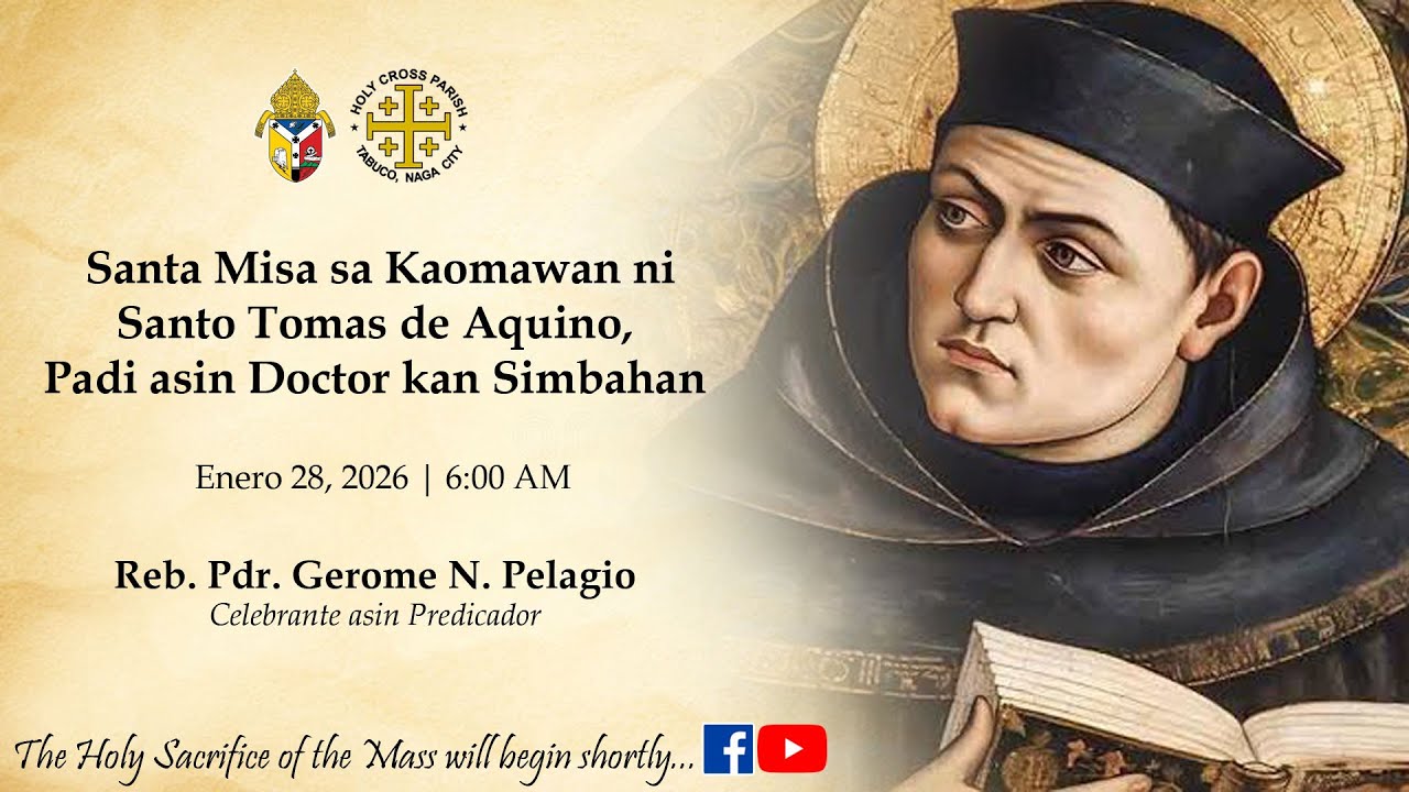 LIVE | Santa Misa sa Kaomawan ni Santo Tomas de Aquino, Padi asin Doctor kan Simbahan